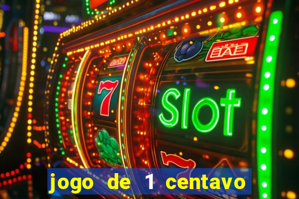 jogo de 1 centavo estrela bet